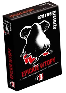 Czarne historie Epickie wtopy gra karciana