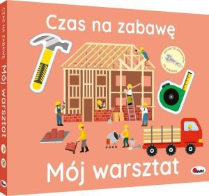 Czas na zabawę M&oacute;j warsztat dla dzieci