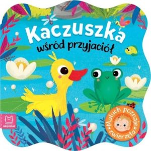 Kaczuszka wśród przyjaciół książeczka obrazkowa
