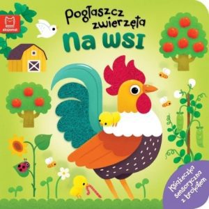 Pogłaszcz zwierzęta na wsi książeczka sensoryczna