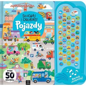 Słuchaj oglądaj pojazdy 50 dźw książka dźwiękowa