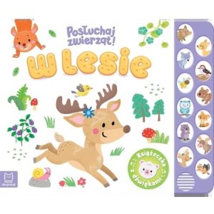 W lesie posłuchaj zwierząt książeczka z dźwiękami