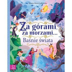 baśnie dla dzieci z różnych stron świata